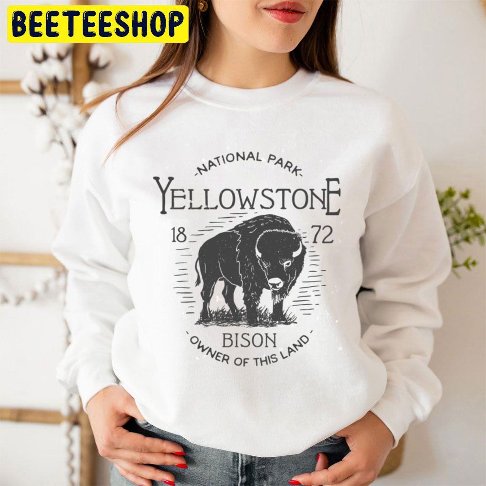 Yellowstone National Park Bison Owner Of This Land I Love Hiking Trending Unisex Sweatshirt Yellowstone National Park Bison Owner Of This Land I Love Hiking Trending Unisex Sweatshirt