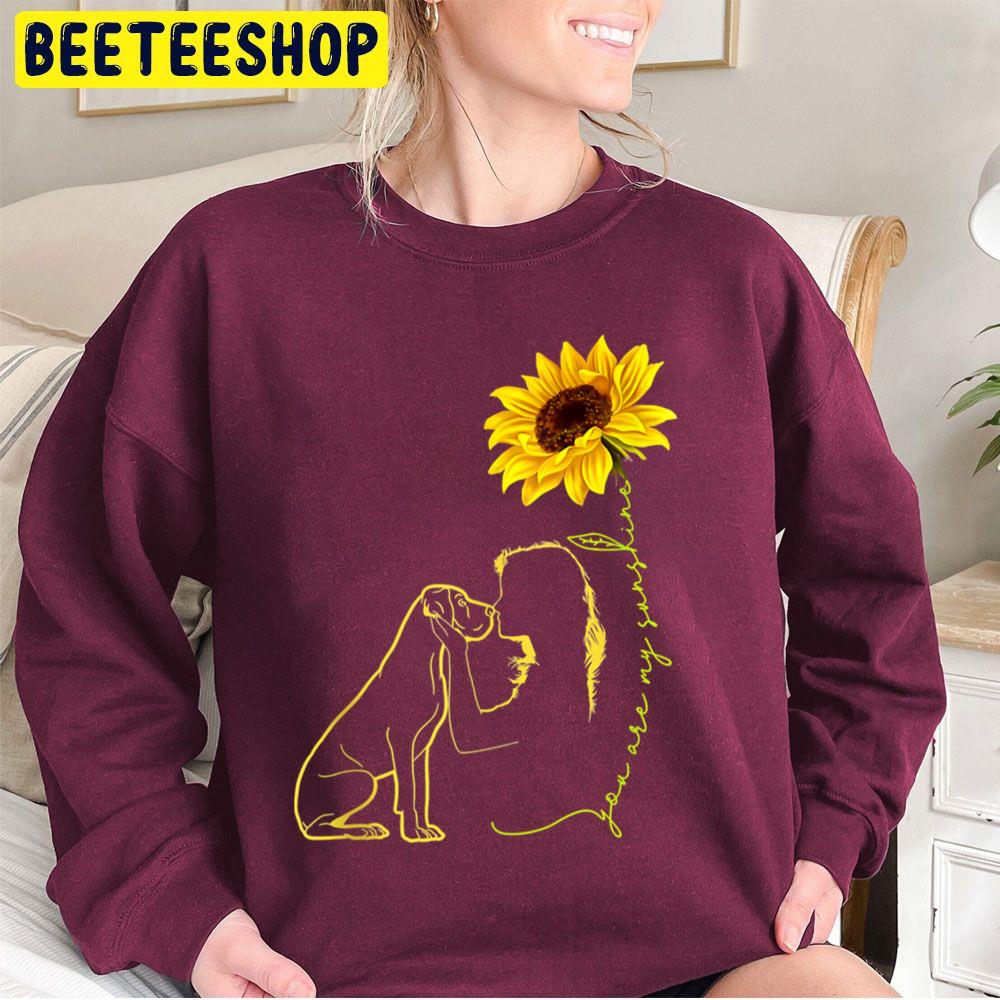 You Are My Sunshine Great Dane Sunflower Dog Lover Trending Unisex Sweatshirt You Are My Sunshine Great Dane Sunflower Dog Lover Trending Unisex Sweatshirt