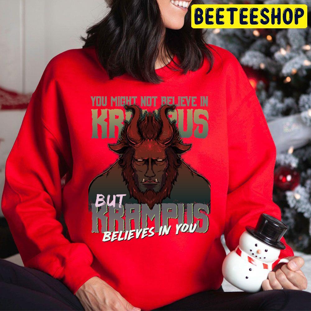 You Might Not Believe In Krampus But Krampus Believes In You Trending Unisex Hoodie You Might Not Believe In Krampus But Krampus Believes In You Trending Unisex Hoodie