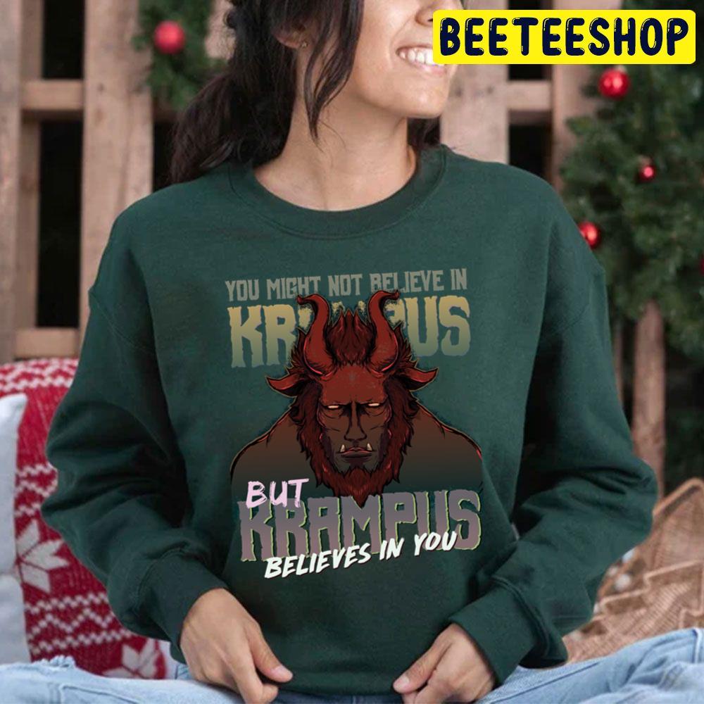 You Might Not Believe In Krampus But Krampus Believes In You Trending Unisex Hoodie You Might Not Believe In Krampus But Krampus Believes In You Trending Unisex Hoodie