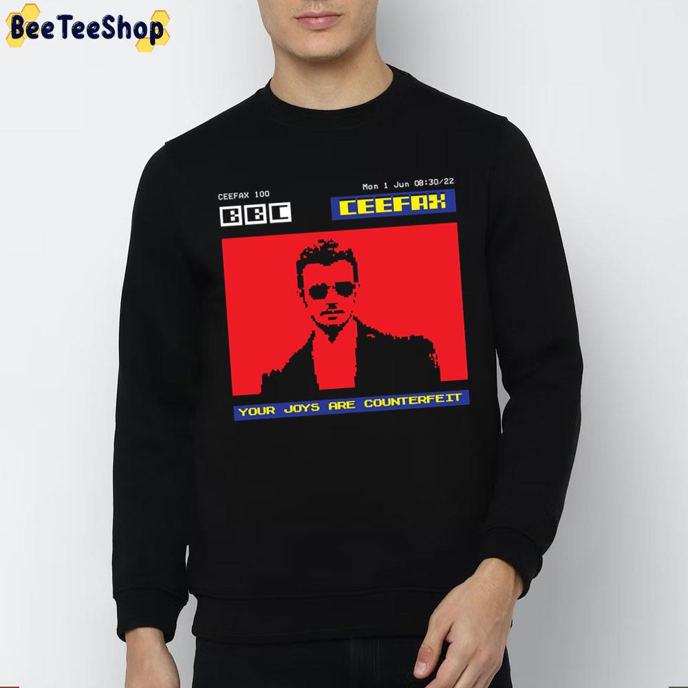 Your Joys Are Counterfeit Trending Unisex Sweatshirt Your Joys Are Counterfeit Trending Unisex Sweatshirt