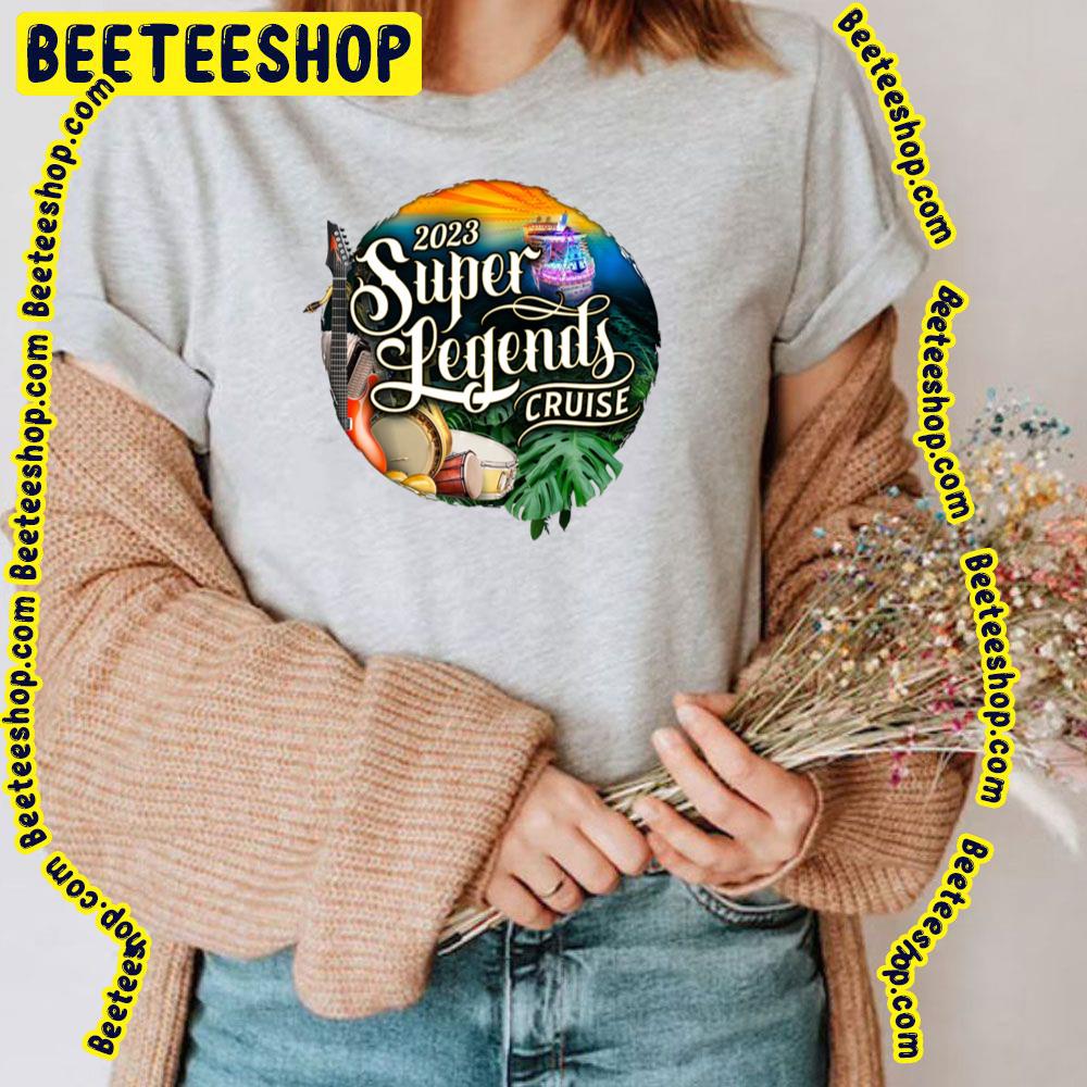 2023 Super Legend Cruise 2023 Trending Unisex T-Shirt 2023 Super Legend Cruise 2023 Trending Unisex T-Shirt