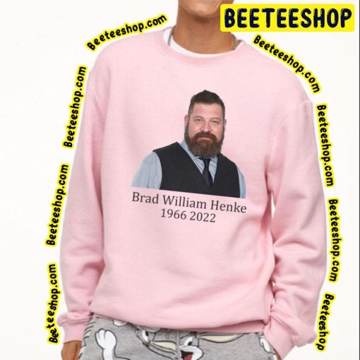 Brad William Henke Rip 1966 2022 Unisex Shirt