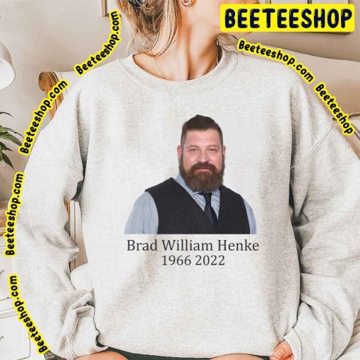 Brad William Henke Rip 1966 2022 Unisex Shirt