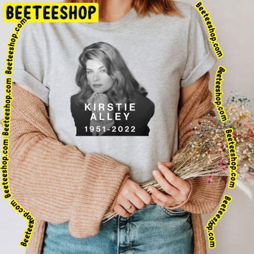 Kirstie Alley Rip 1951 2022 Unisex Shirt