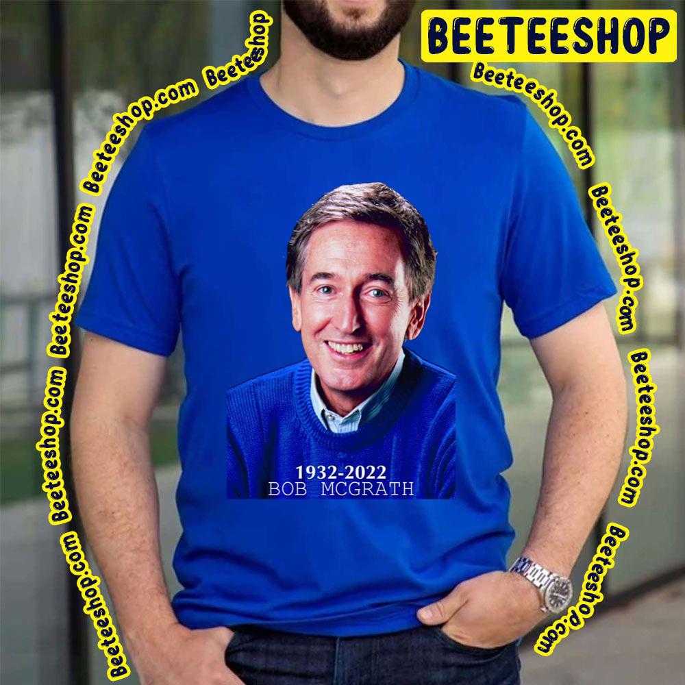 Rip 1932 2022 Bob McGrath Unisex T-Shirt Rip 1932 2022 Bob McGrath Unisex T-Shirt