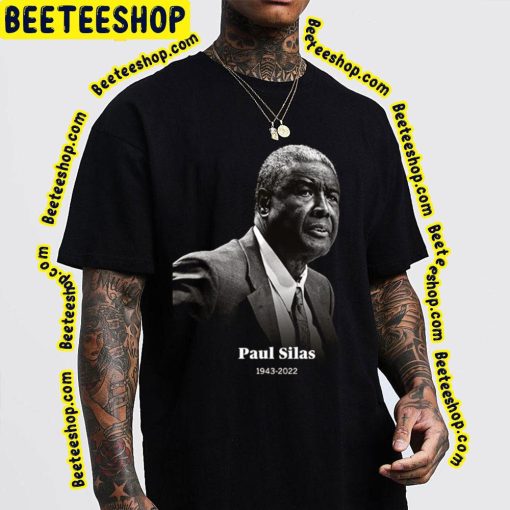 Rip Paul Silas 1943 2022 Basketball Player Unisex Shirt