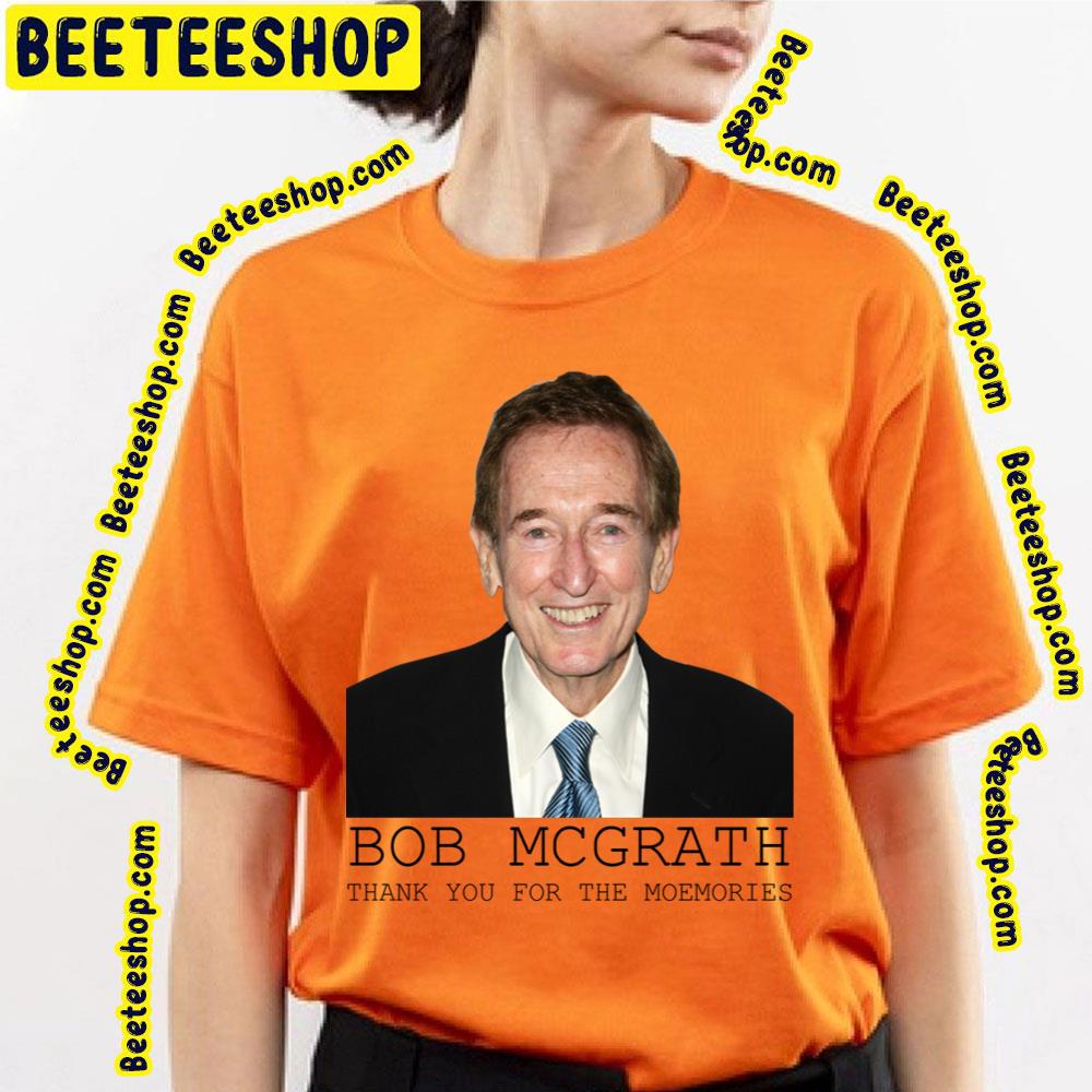 Thank You For The Memories Bob McGrath Rip 1932 2022 Unisex T-Shirt Thank You For The Memories Bob McGrath Rip 1932 2022 Unisex T-Shirt