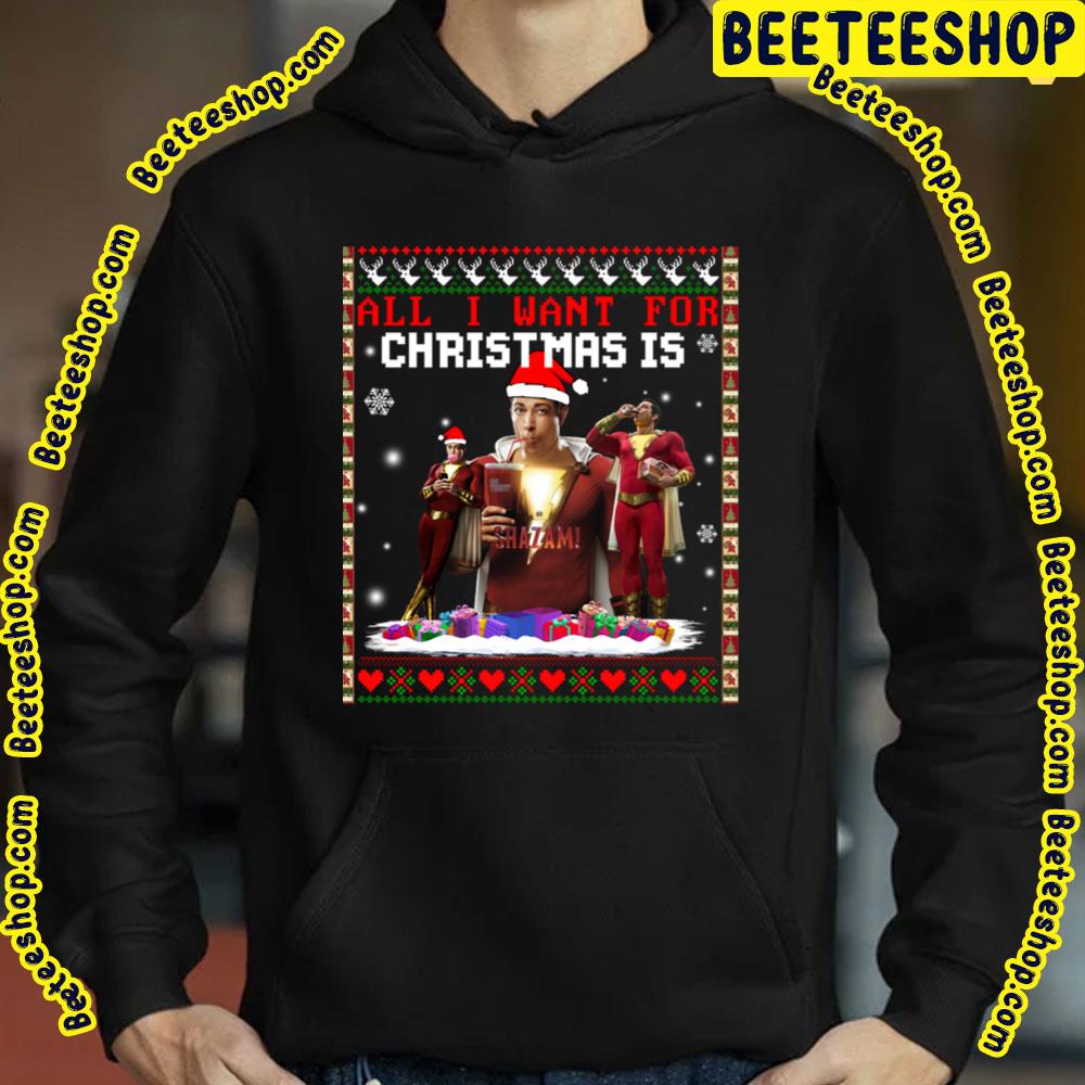 All I Want For Christmas Is Shazam Poster Trending Unisex Sweatshirt All I Want For Christmas Is Shazam Poster Trending Unisex Sweatshirt