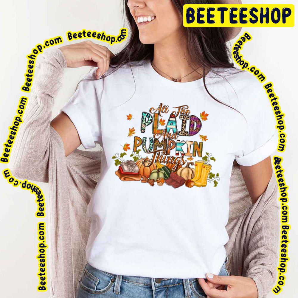 All The Plaid And Pumpkin Things Corn Western Sunflower Trending Unisex T-Shirt All The Plaid And Pumpkin Things Corn Western Sunflower Trending Unisex T-Shirt