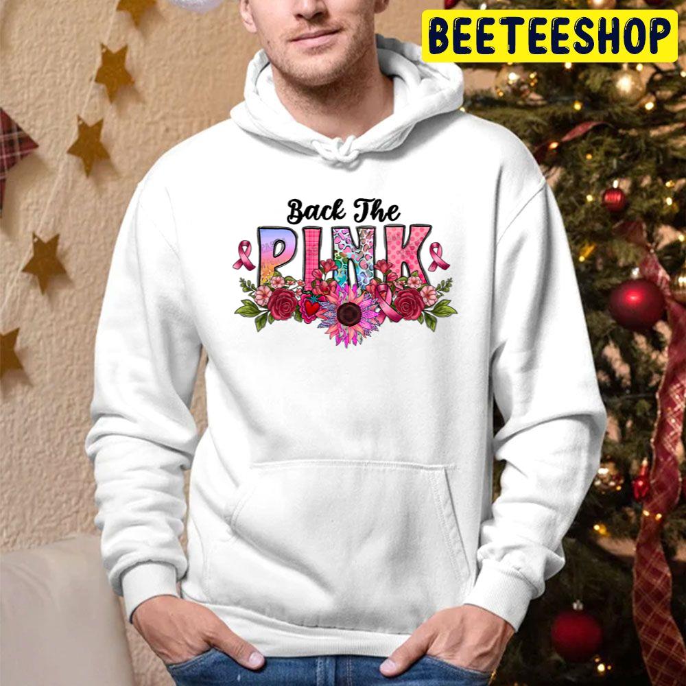 Back The Pink In October We Wear Pink Trending Unisex Hoodie Back The Pink In October We Wear Pink Trending Unisex Hoodie
