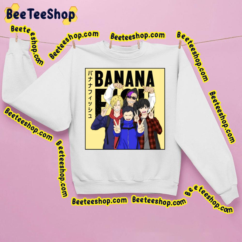 Banana Fish Friend Group Trending Unisex Sweatshirt Banana Fish Friend Group Trending Unisex Sweatshirt