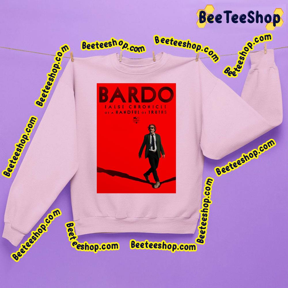 Bardo False Chronicle Of A Handful Of Truths Netflix 2022 Film Trending Unisex Sweatshirt Bardo False Chronicle Of A Handful Of Truths Netflix 2022 Film Trending Unisex Sweatshirt