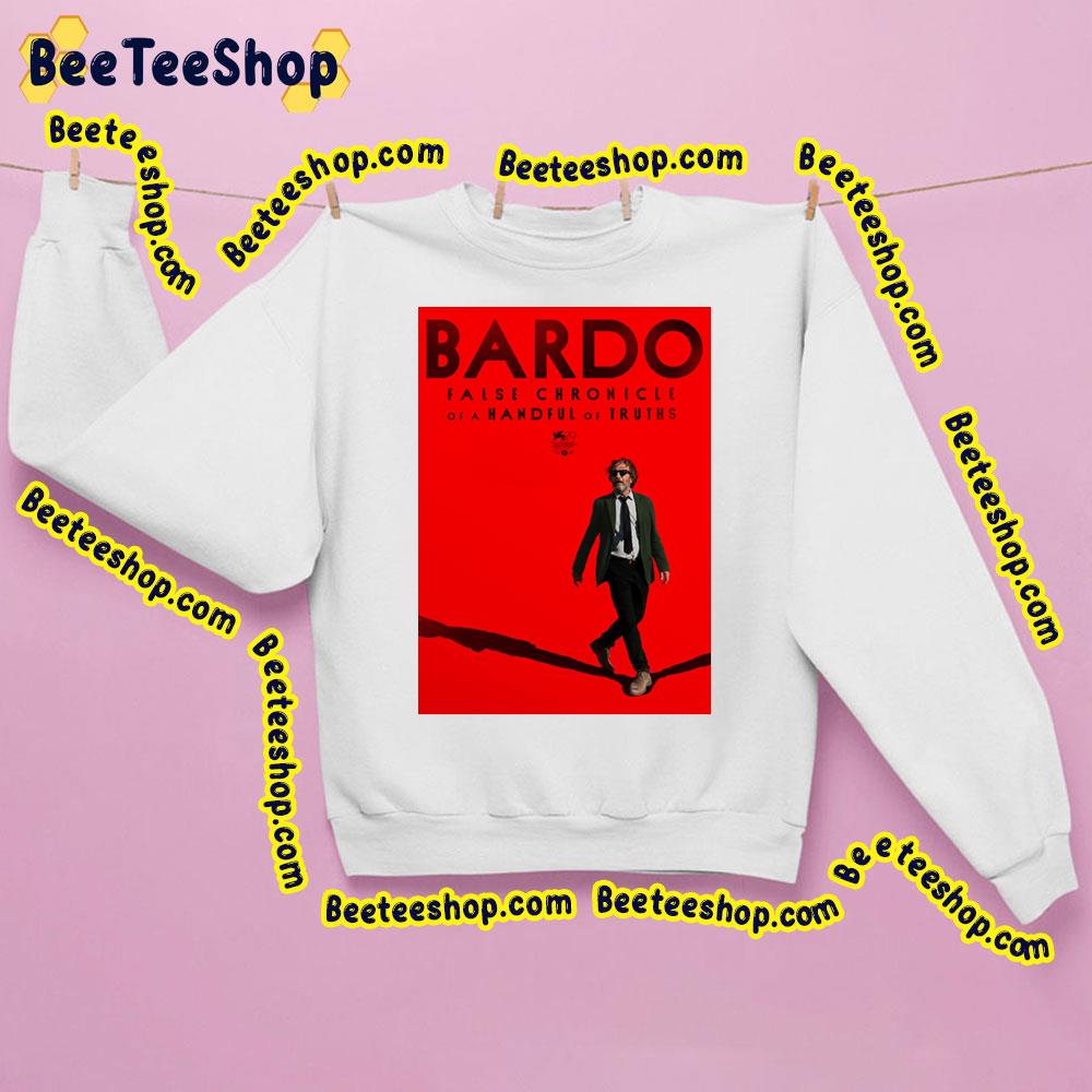Bardo False Chronicle Of A Handful Of Truths Netflix 2022 Film Trending Unisex Sweatshirt Bardo False Chronicle Of A Handful Of Truths Netflix 2022 Film Trending Unisex Sweatshirt