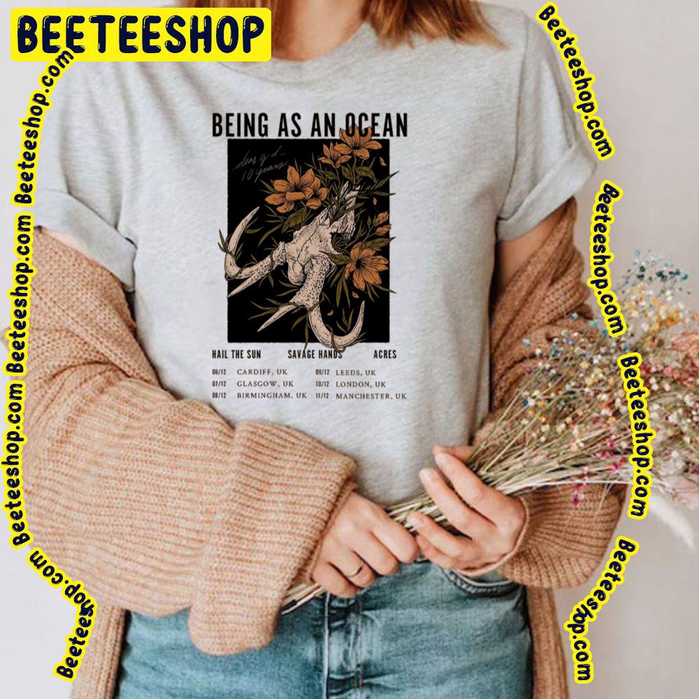 Being As An Ocean 2022 With Dates Trending Unisex T-Shirt Being As An Ocean 2022 With Dates Trending Unisex T-Shirt