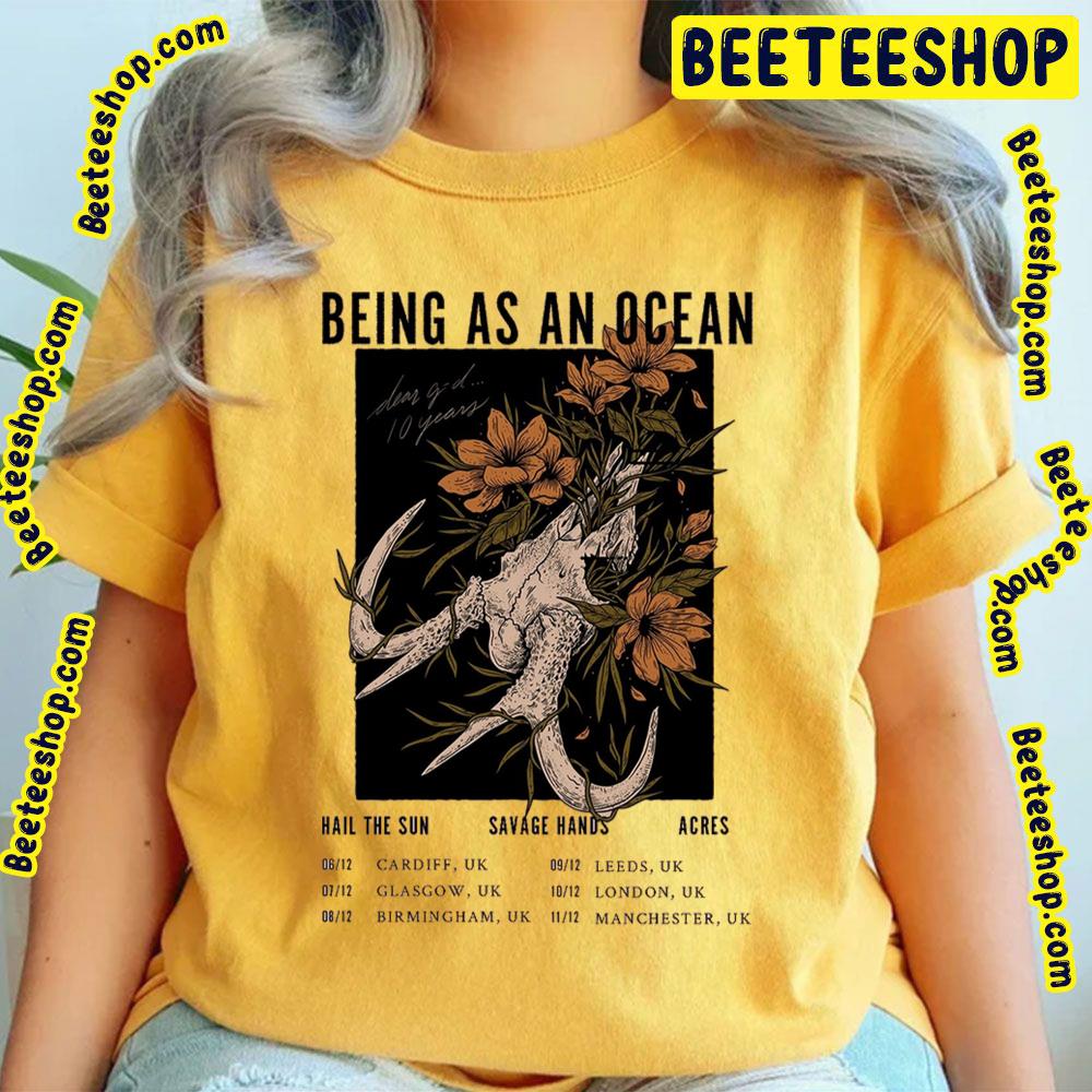 Being As An Ocean 2022 With Dates Trending Unisex T-Shirt Being As An Ocean 2022 With Dates Trending Unisex T-Shirt
