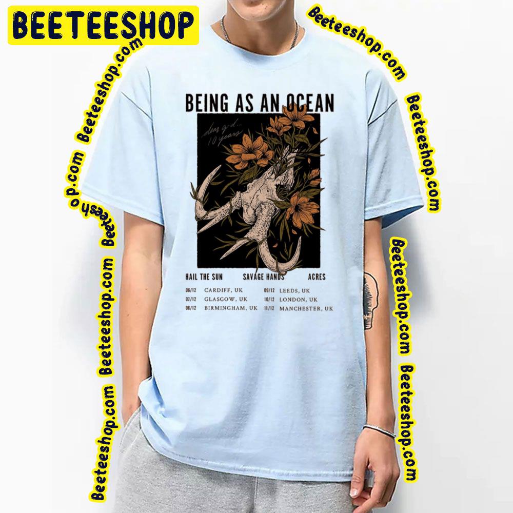 Being As An Ocean 2022 With Dates Trending Unisex T-Shirt Being As An Ocean 2022 With Dates Trending Unisex T-Shirt