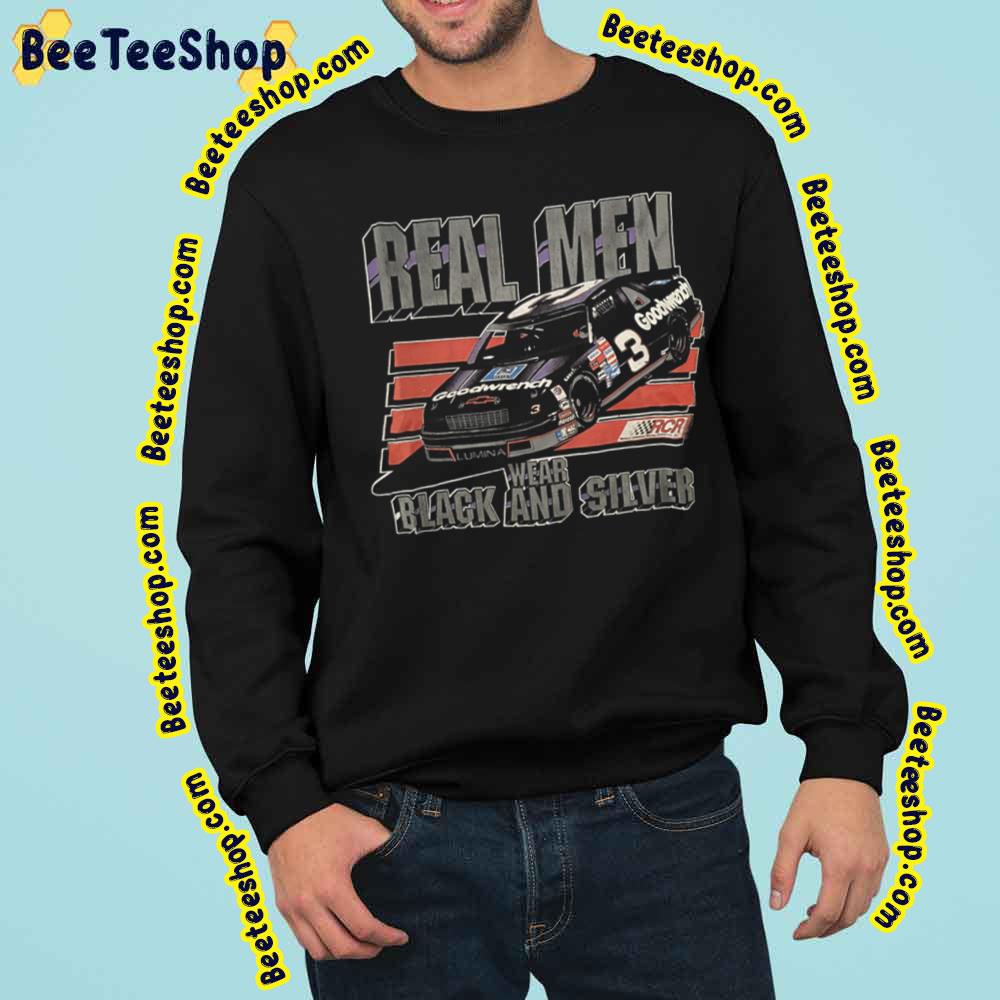 Black And Silver Dale Earnhardt Real Men Vintage Trending Unisex Sweatshirt Black And Silver Dale Earnhardt Real Men Vintage Trending Unisex Sweatshirt