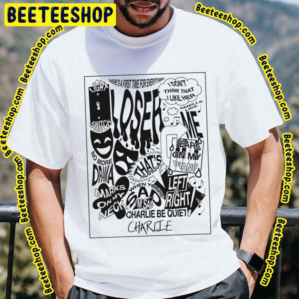 Black Art Charlie Puth Loser 2022 Song Trending Unisex Shirt Black Art Charlie Puth Loser 2022 Song Trending Unisex Shirt