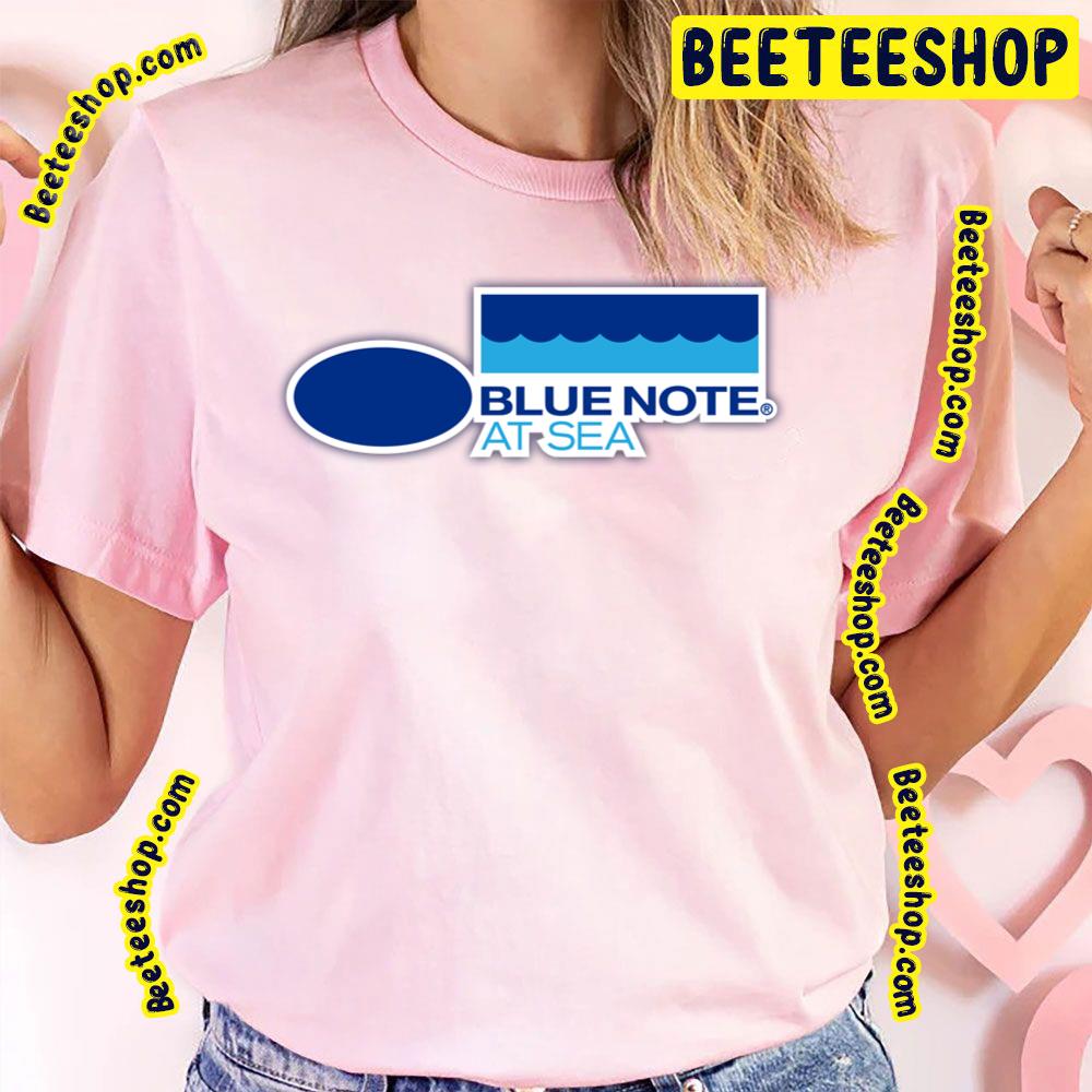 Blue Note At Sea 2023 Trending Unisex T-Shirt Blue Note At Sea 2023 Trending Unisex T-Shirt