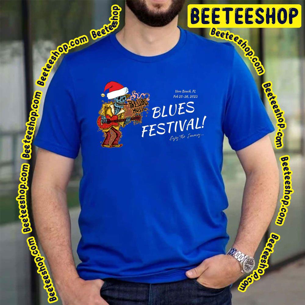 Blues Festival Feb 25 26 2023 Trending Unisex T-Shirt Blues Festival Feb 25 26 2023 Trending Unisex T-Shirt