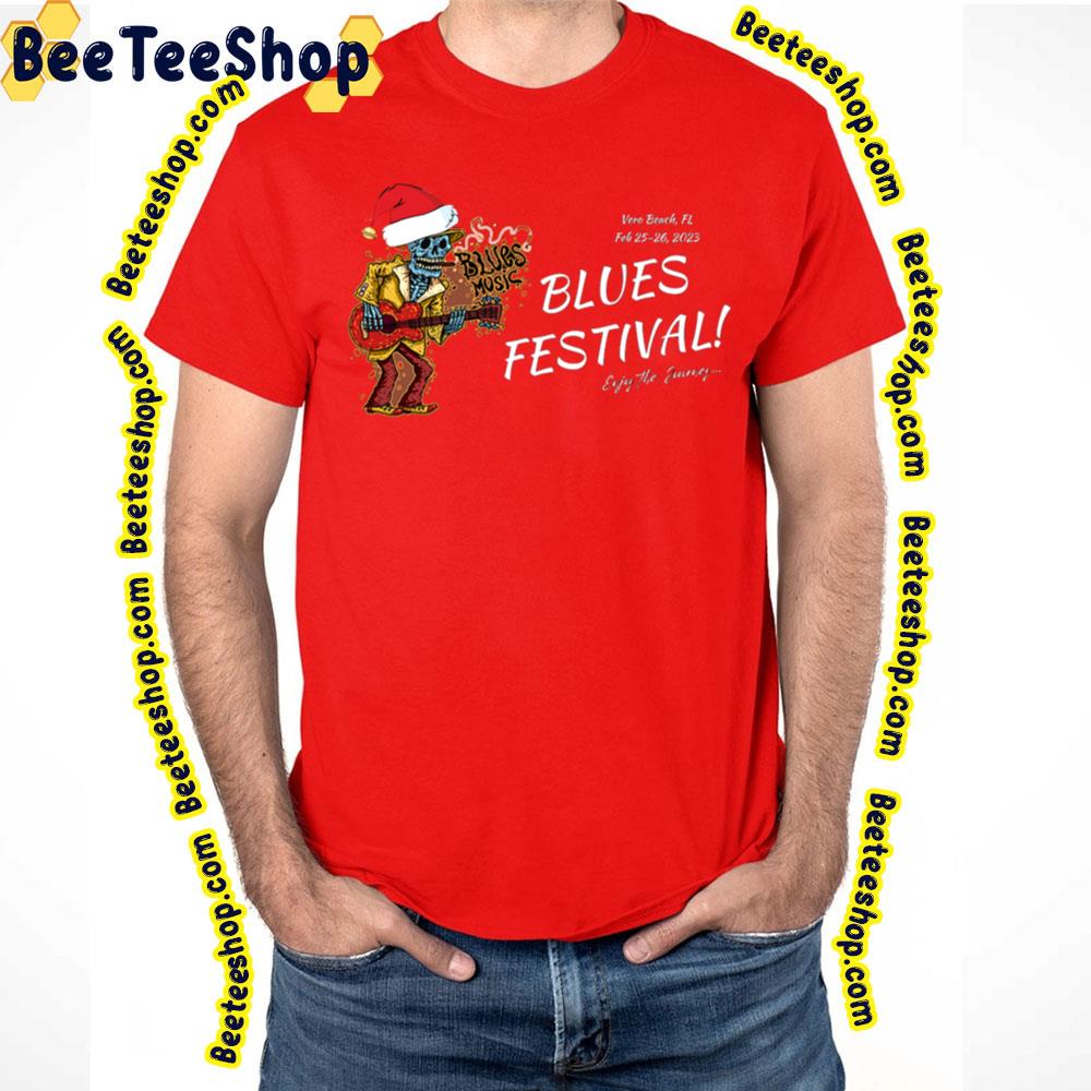 Blues Festival Feb 25 26 2023 Trending Unisex T-Shirt Blues Festival Feb 25 26 2023 Trending Unisex T-Shirt