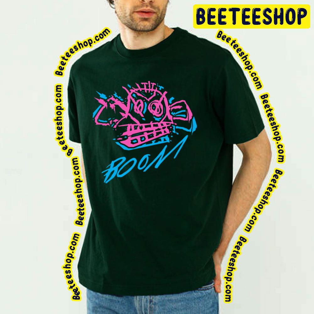 Booom Boom Funny Art Trending Unisex T-Shirt Booom Boom Funny Art Trending Unisex T-Shirt