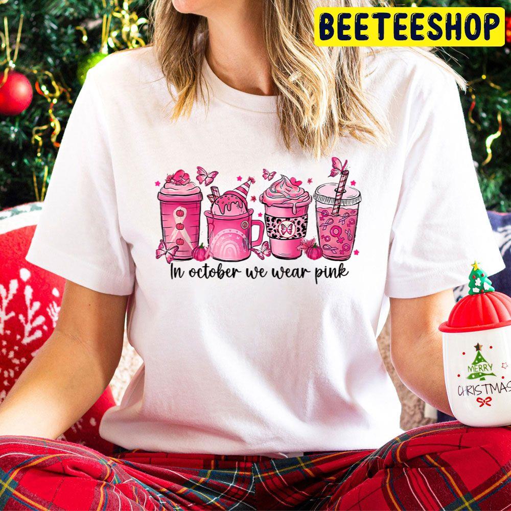 Breast Cancer Awareness Coffee Latte Pink October We Wear Pink Trending Unisex Hoodie Breast Cancer Awareness Coffee Latte Pink October We Wear Pink Trending Unisex Hoodie