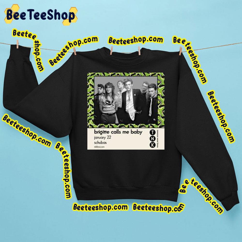 Brigitte Calls Me Baby Tomorrow Never Knows 2023 Trending Unisex Sweatshirt Brigitte Calls Me Baby Tomorrow Never Knows 2023 Trending Unisex Sweatshirt