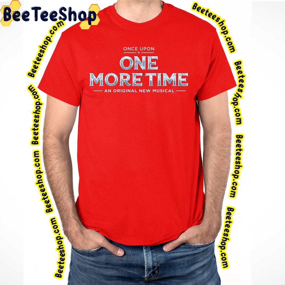 Britney Spears Musical ‘once Upon A One More Time' 2023 Unisex Shirt Britney Spears Musical ‘once Upon A One More Time' 2023 Unisex Shirt