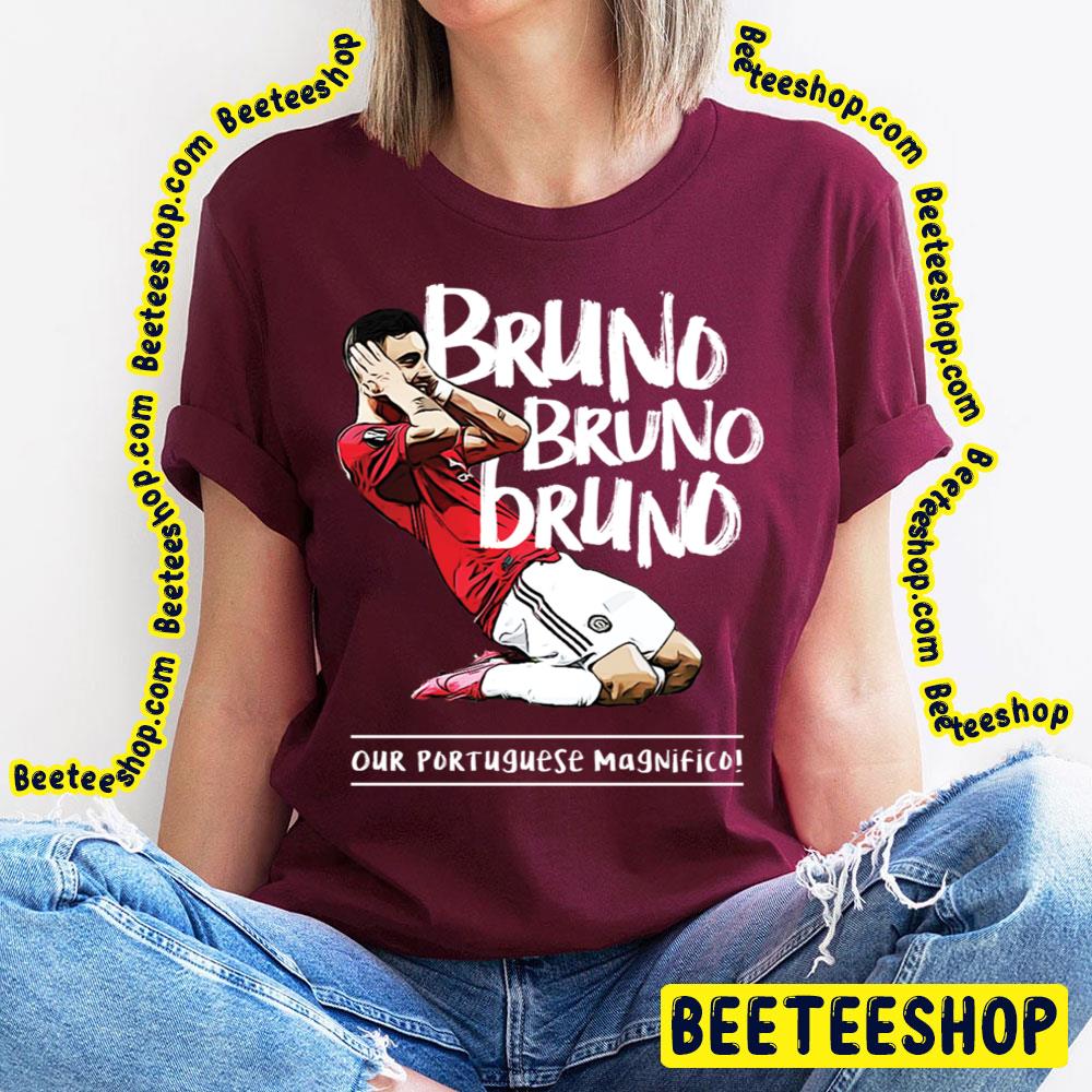 Bruno Our Portuguese Magnifico White Art Trending Unisex T-Shirt Bruno Our Portuguese Magnifico White Art Trending Unisex T-Shirt