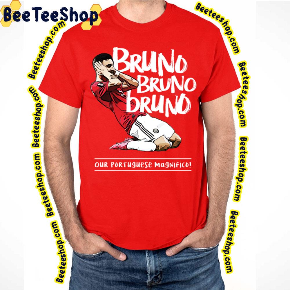Bruno Our Portuguese Magnifico White Art Trending Unisex T-Shirt Bruno Our Portuguese Magnifico White Art Trending Unisex T-Shirt