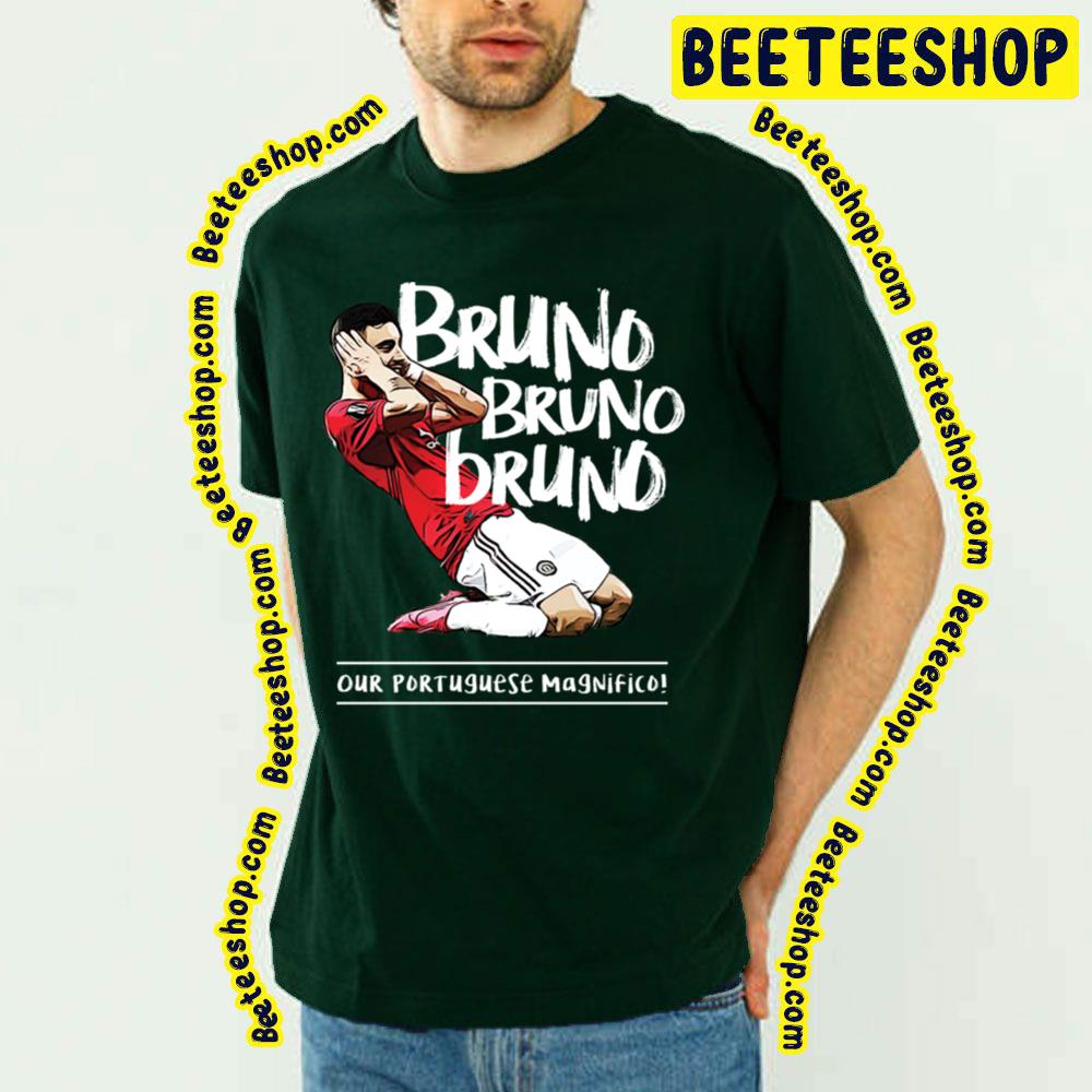Bruno Our Portuguese Magnifico White Art Trending Unisex T-Shirt Bruno Our Portuguese Magnifico White Art Trending Unisex T-Shirt