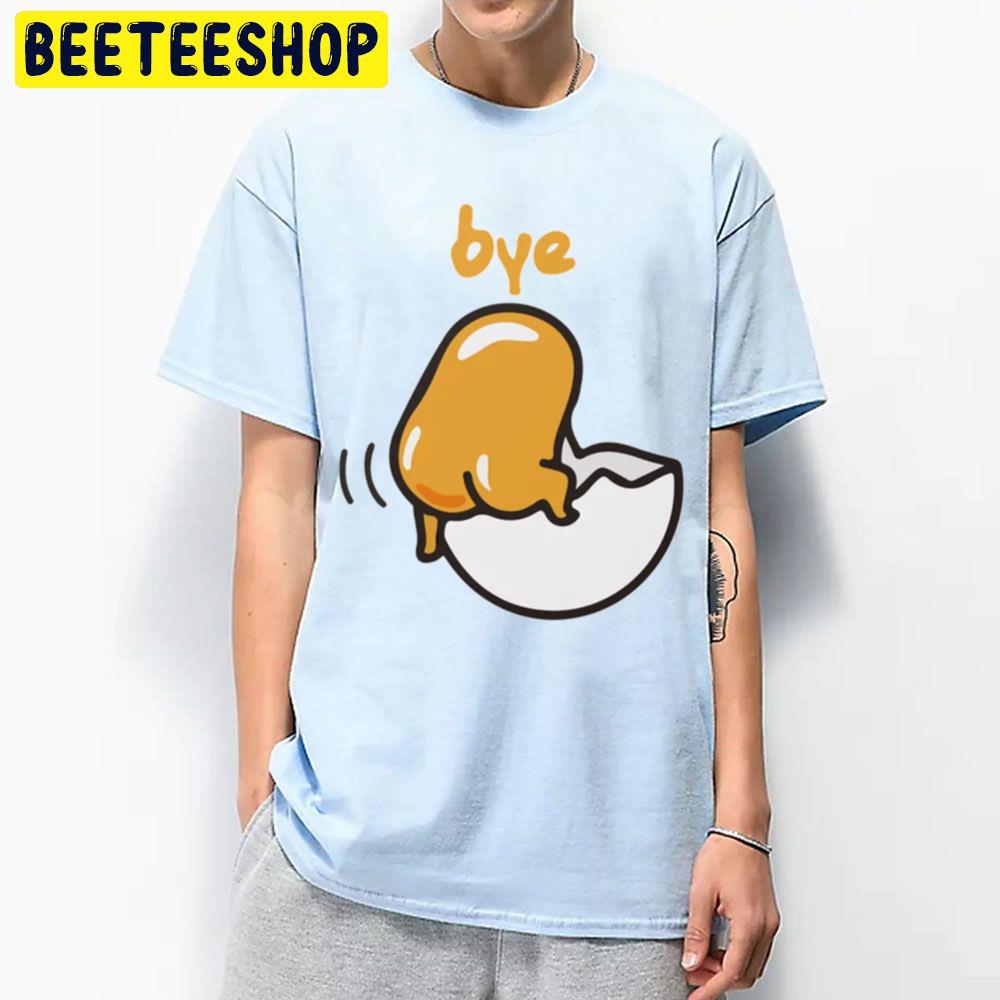 Bye Gudetama An Eggcellent Adventure Movie 2022 Trending Unisex T-Shirt Bye Gudetama An Eggcellent Adventure Movie 2022 Trending Unisex T-Shirt