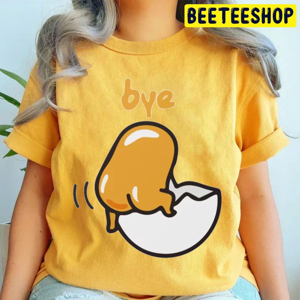 Bye Gudetama An Eggcellent Adventure Movie 2022 Trending Unisex T-Shirt Bye Gudetama An Eggcellent Adventure Movie 2022 Trending Unisex T-Shirt