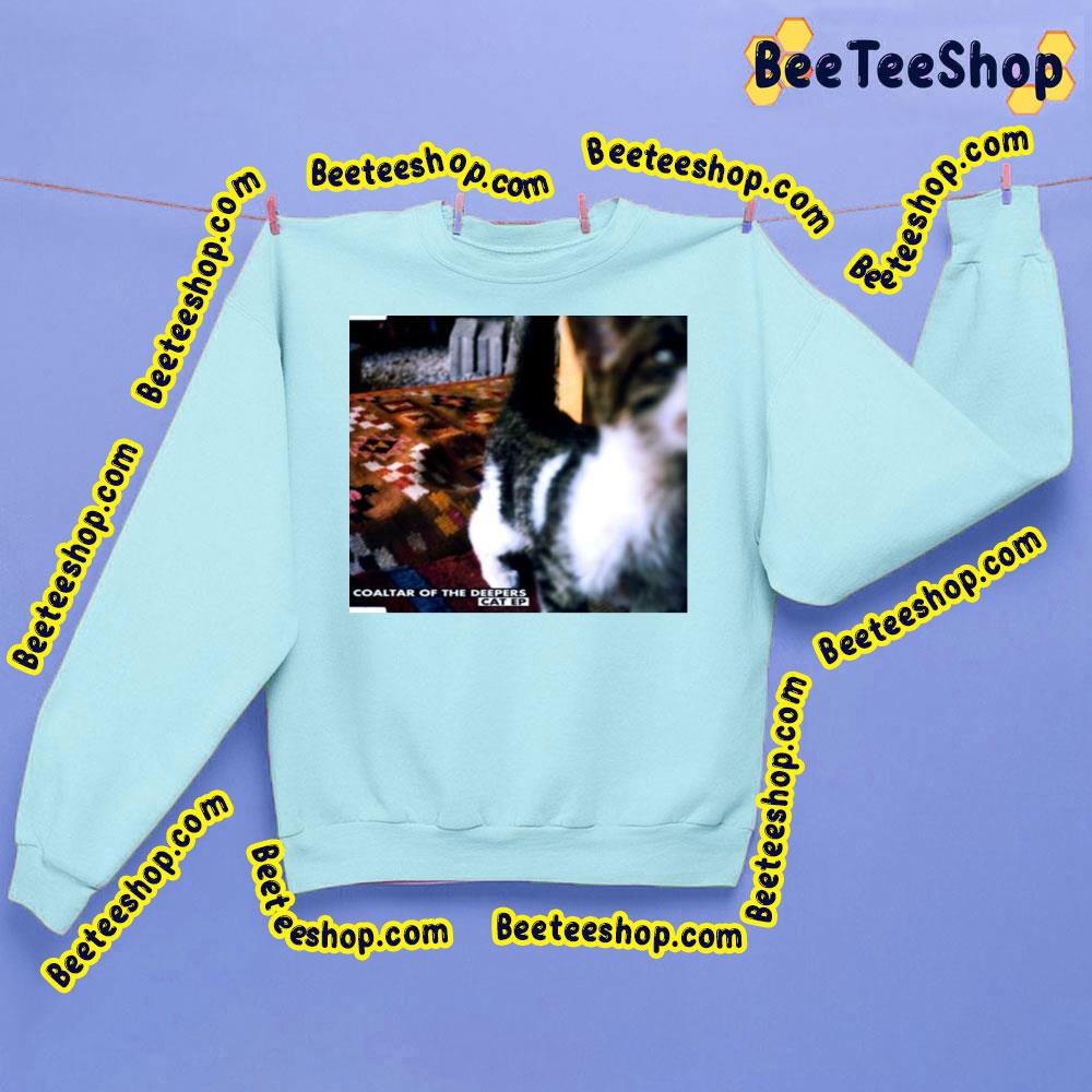 Cat Ep Coaltar Of The Deepers 1997 Unisex Shirt Cat Ep Coaltar Of The Deepers 1997 Unisex Shirt