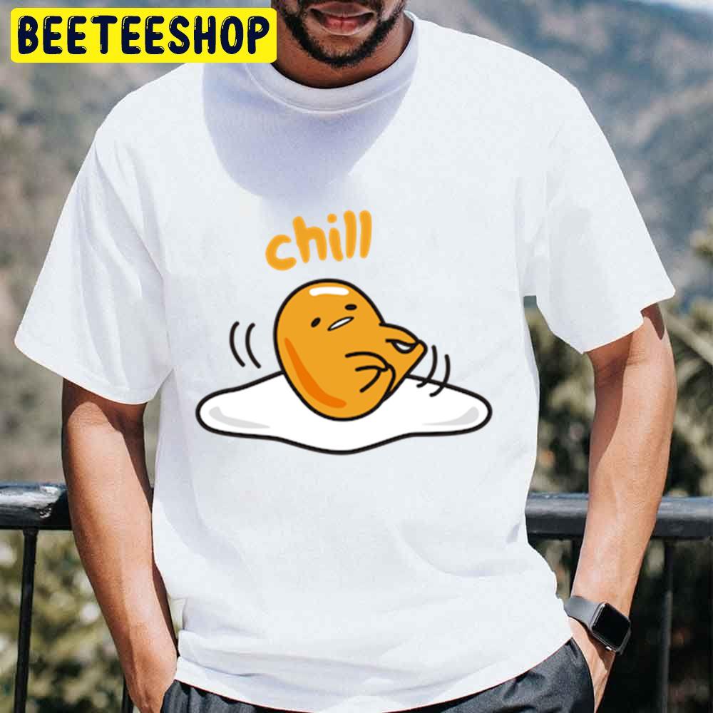 Chill Gudetama An Eggcellent Adventure Movie 2022 Trending Unisex T-Shirt Chill Gudetama An Eggcellent Adventure Movie 2022 Trending Unisex T-Shirt