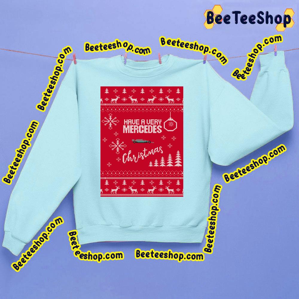 Christmas Have A Very Mercedes Funny Art Trending Unisex Sweatshirt Christmas Have A Very Mercedes Funny Art Trending Unisex Sweatshirt
