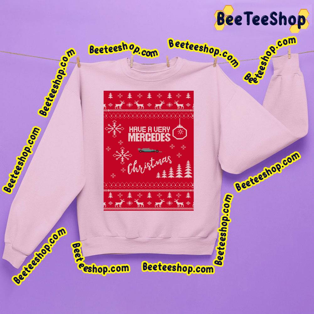 Christmas Have A Very Mercedes Funny Art Trending Unisex Sweatshirt Christmas Have A Very Mercedes Funny Art Trending Unisex Sweatshirt