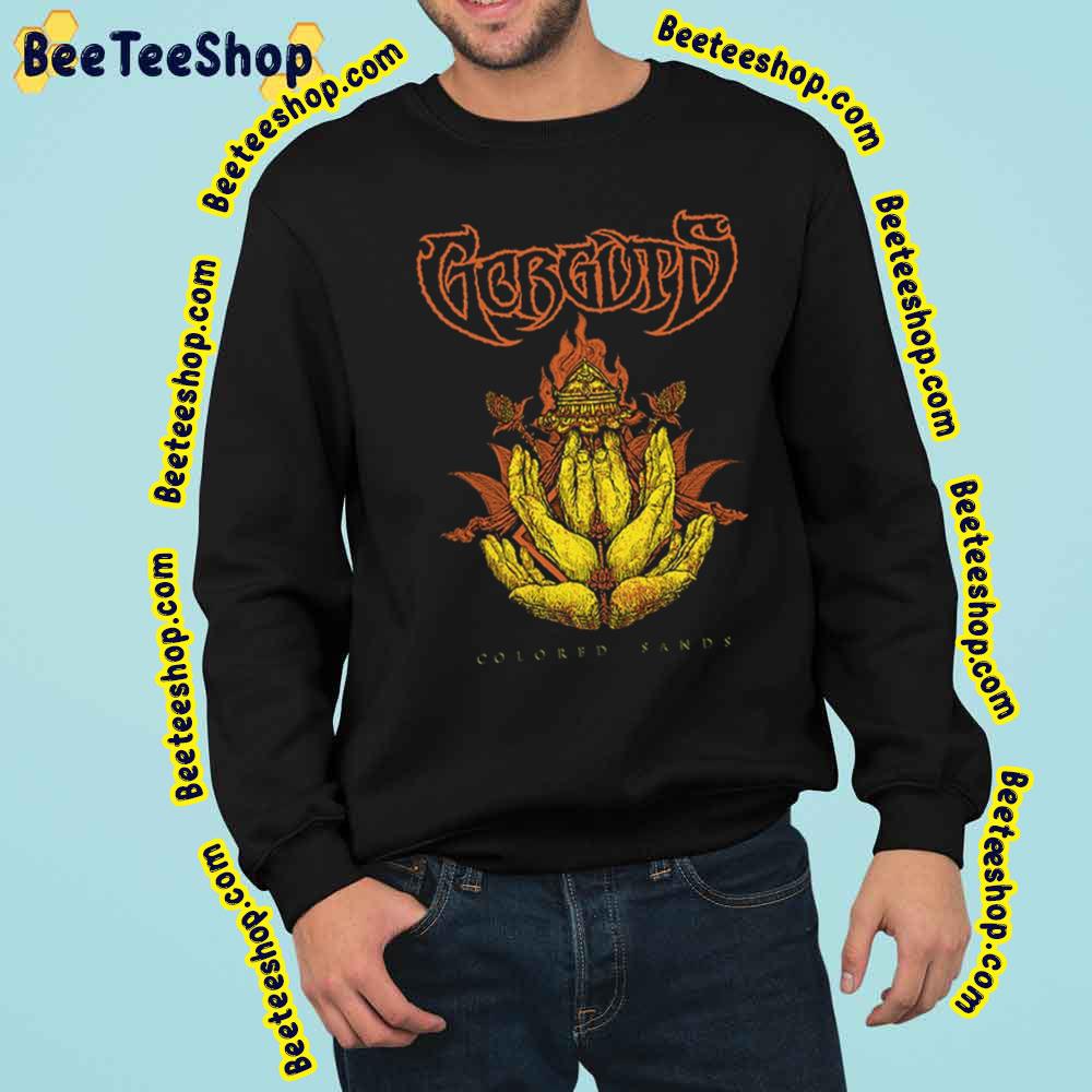 Colored Sands Of Gorguts Music Art Trending Unisex Sweatshirt Colored Sands Of Gorguts Music Art Trending Unisex Sweatshirt