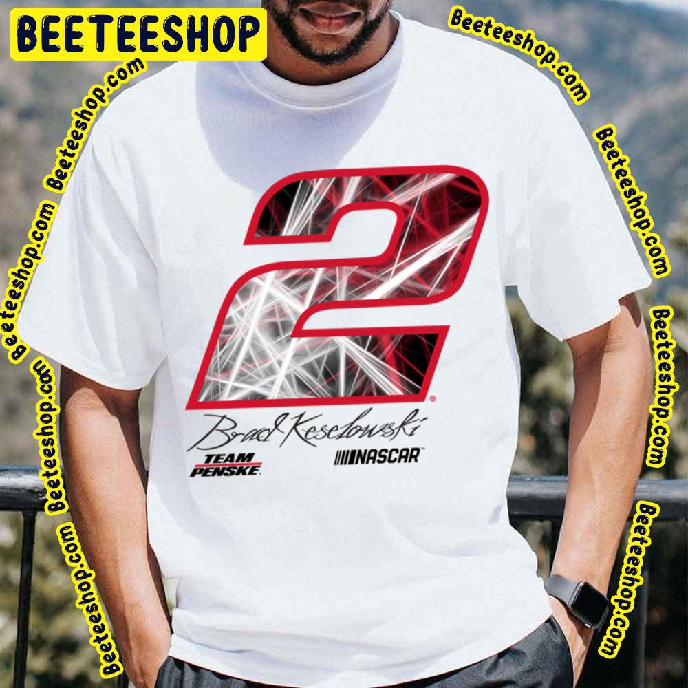 Cool Logo Of Nascar Brad Keselowski Racing Laser Trending Unisex T-Shirt Cool Logo Of Nascar Brad Keselowski Racing Laser Trending Unisex T-Shirt