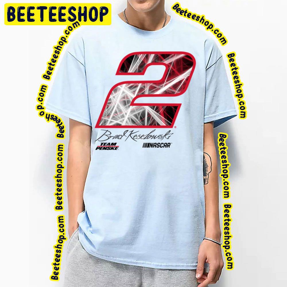 Cool Logo Of Nascar Brad Keselowski Racing Laser Trending Unisex T-Shirt Cool Logo Of Nascar Brad Keselowski Racing Laser Trending Unisex T-Shirt