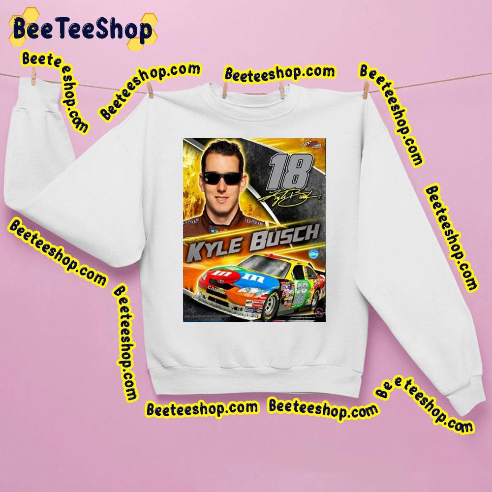 Cool Poster With Kyle Busch Racing And Racing Car Trending Unisex Sweatshirt Cool Poster With Kyle Busch Racing And Racing Car Trending Unisex Sweatshirt