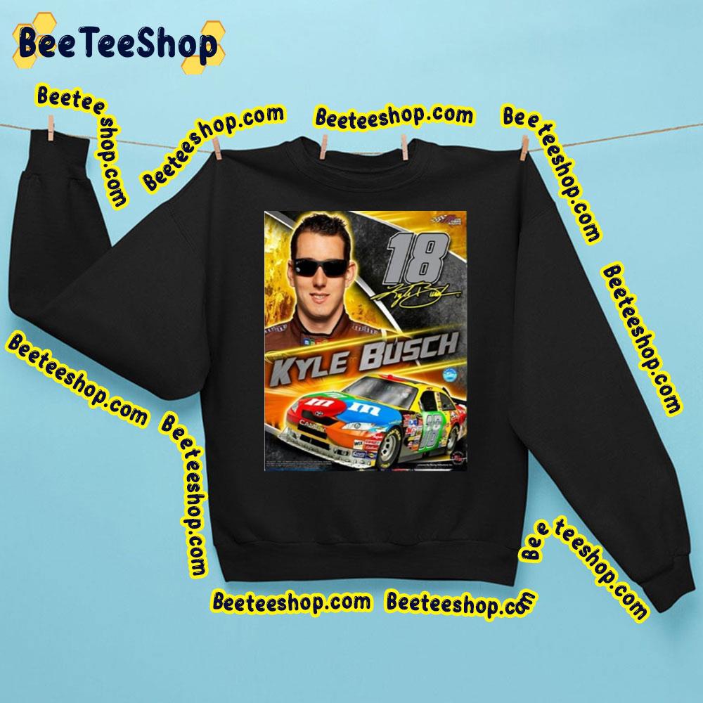 Cool Poster With Kyle Busch Racing And Racing Car Trending Unisex Sweatshirt Cool Poster With Kyle Busch Racing And Racing Car Trending Unisex Sweatshirt