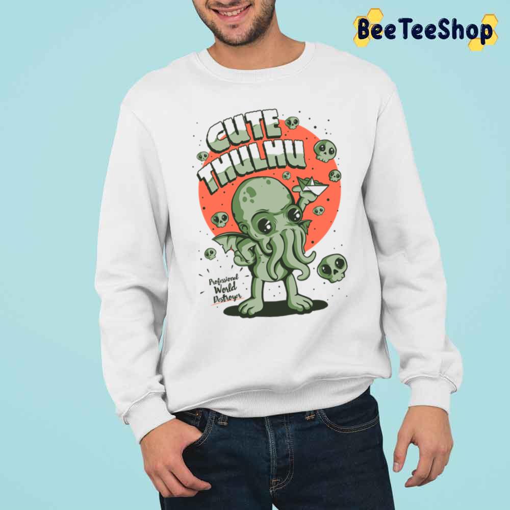 Cute Cthulhu Professional World Destroyer Trending Unisex Sweatshirt Cute Cthulhu Professional World Destroyer Trending Unisex Sweatshirt