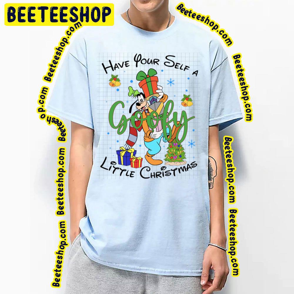 Cute Goofy Have Yourself A Little Christmas Trending Unisex T-Shirt Cute Goofy Have Yourself A Little Christmas Trending Unisex T-Shirt