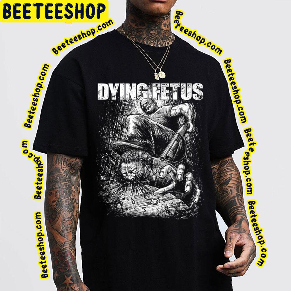 Dying Fetus Black And White Trending Unisex Sweatshirt Dying Fetus Black And White Trending Unisex Sweatshirt