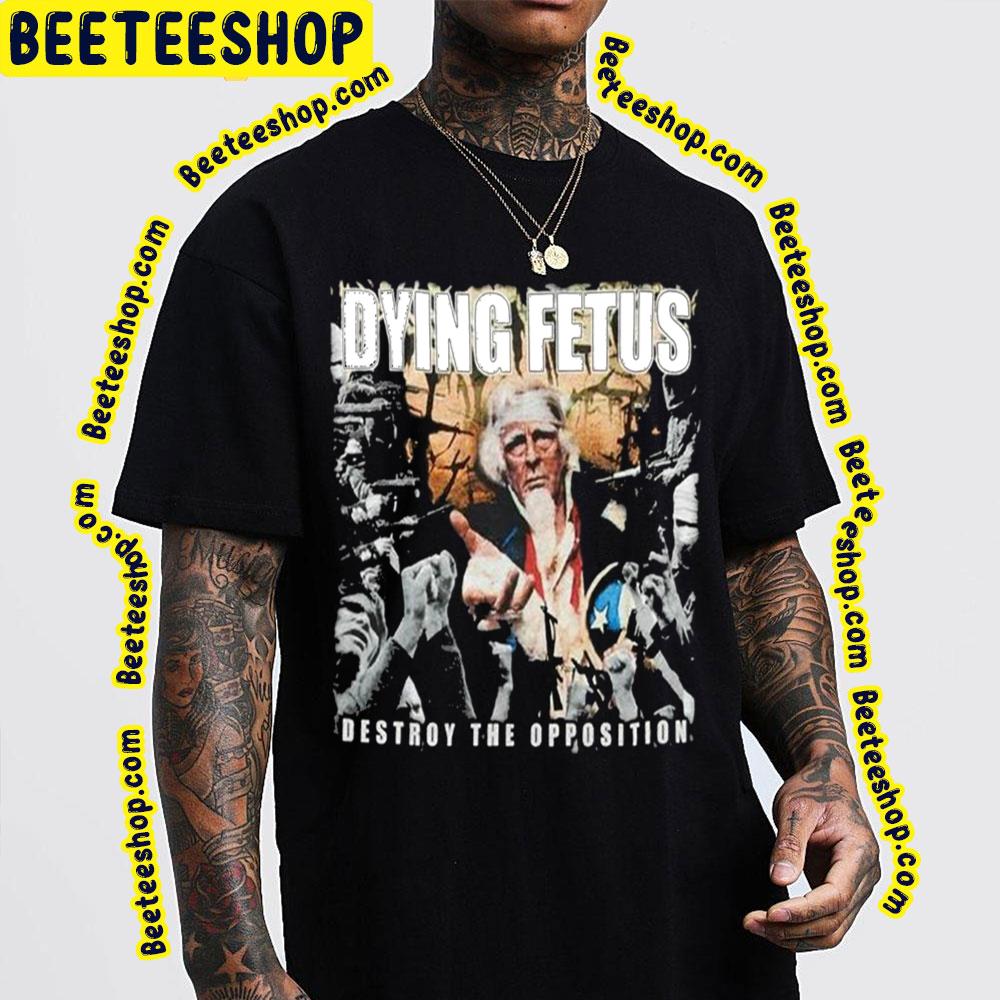 Dying Fetus Destroy The Opposition Trending Unisex Sweatshirt Dying Fetus Destroy The Opposition Trending Unisex Sweatshirt