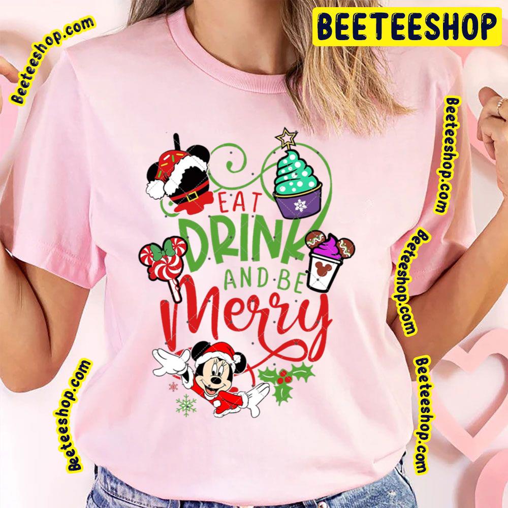 Eat Drink And Be Merry Mickey Minnie Christmas Trending Unisex T-Shirt Eat Drink And Be Merry Mickey Minnie Christmas Trending Unisex T-Shirt