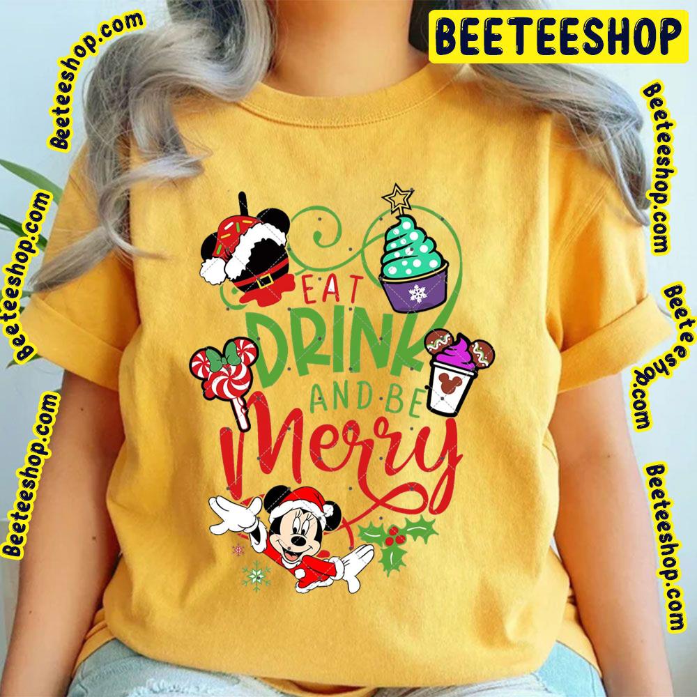 Eat Drink And Be Merry Mickey Minnie Christmas Trending Unisex T-Shirt Eat Drink And Be Merry Mickey Minnie Christmas Trending Unisex T-Shirt
